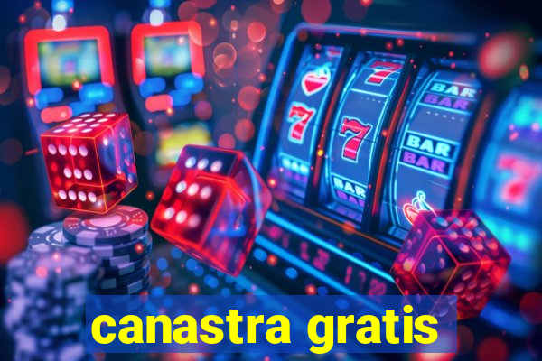 canastra gratis